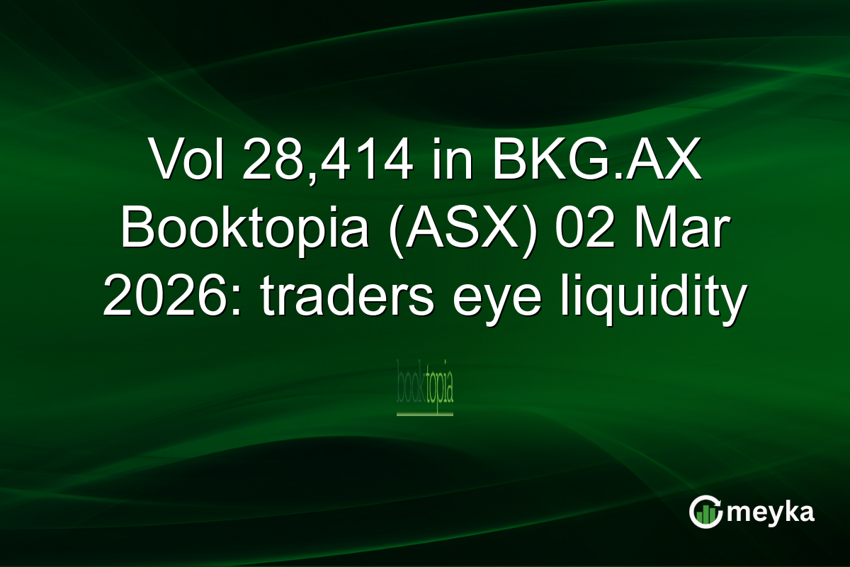 Vol 28,414 in BKG.AX Booktopia (ASX) 02 Mar 2026: traders eye liquidity
