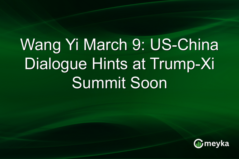 Wang Yi March 9: US-China Dialogue Hints at Trump-Xi Summit Soon