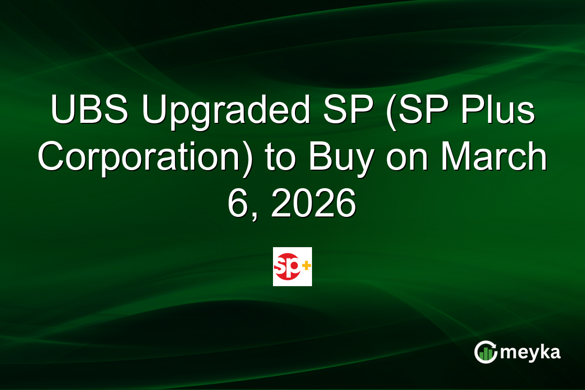 UBS Upgraded SP (SP Plus Corporation) to Buy on March 6, 2026
