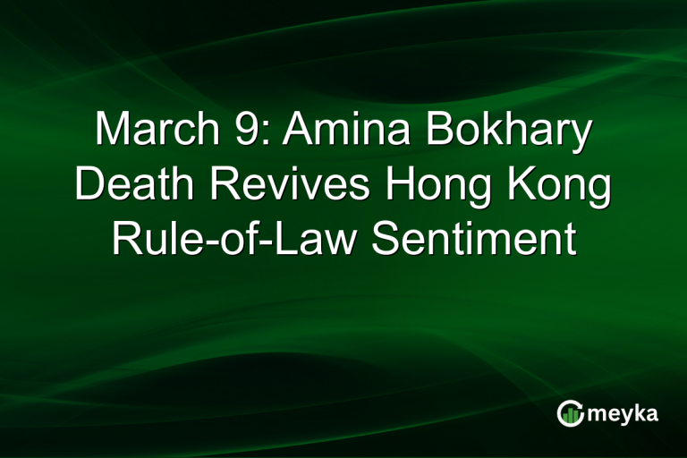 March 9: Amina Bokhary Death Revives Hong Kong Rule-of-Law Sentiment