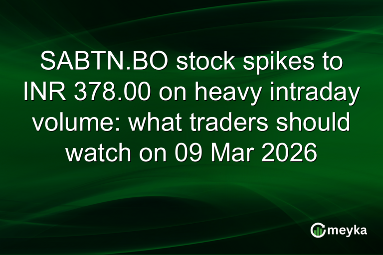 SABTN.BO stock spikes to INR 378.00 on heavy intraday volume: what traders should watch on 09 Mar 2026
