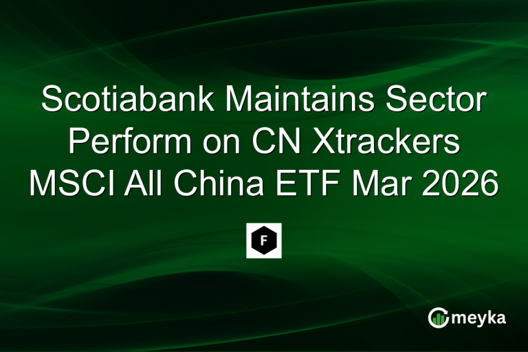 Scotiabank Maintains Sector Perform on CN Xtrackers MSCI All China ETF Mar 2026