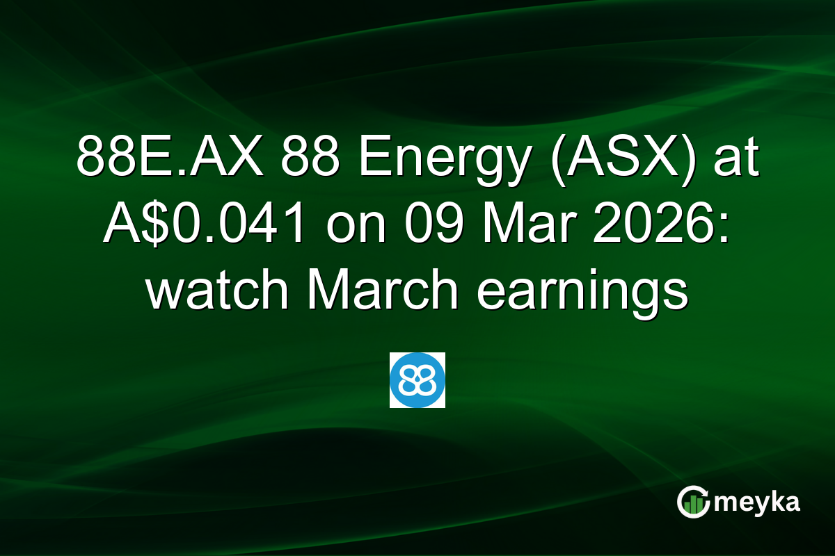 88E.AX 88 Energy (ASX) at A$0.041 on 09 Mar 2026: watch March earnings