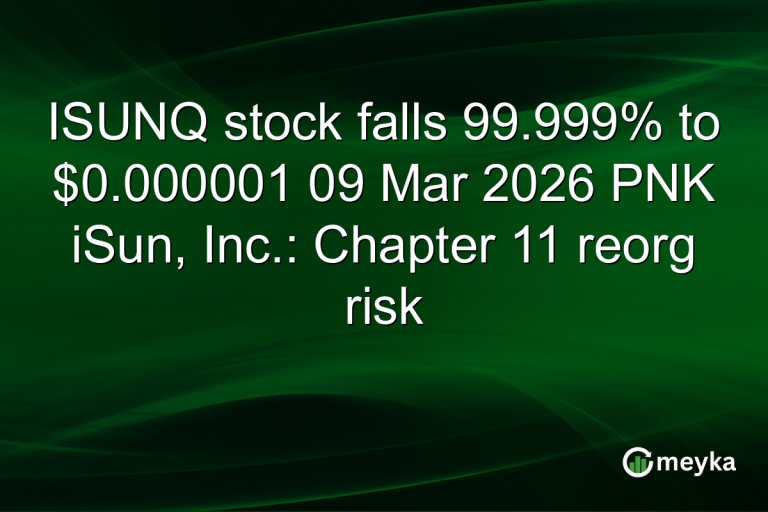 ISUNQ stock falls 99.999% to $0.000001 09 Mar 2026 PNK iSun, Inc.: Chapter 11 reorg risk