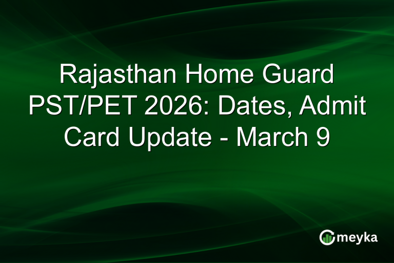 Rajasthan Home Guard PST/PET 2026: Dates, Admit Card Update - March 9