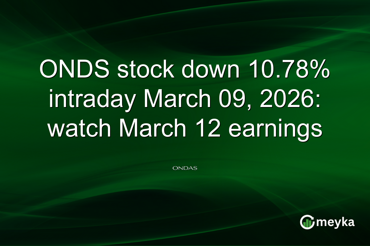 ONDS stock down 10.78% intraday March 09, 2026: watch March 12 earnings