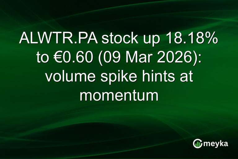 ALWTR.PA stock up 18.18% to €0.60 (09 Mar 2026): volume spike hints at momentum