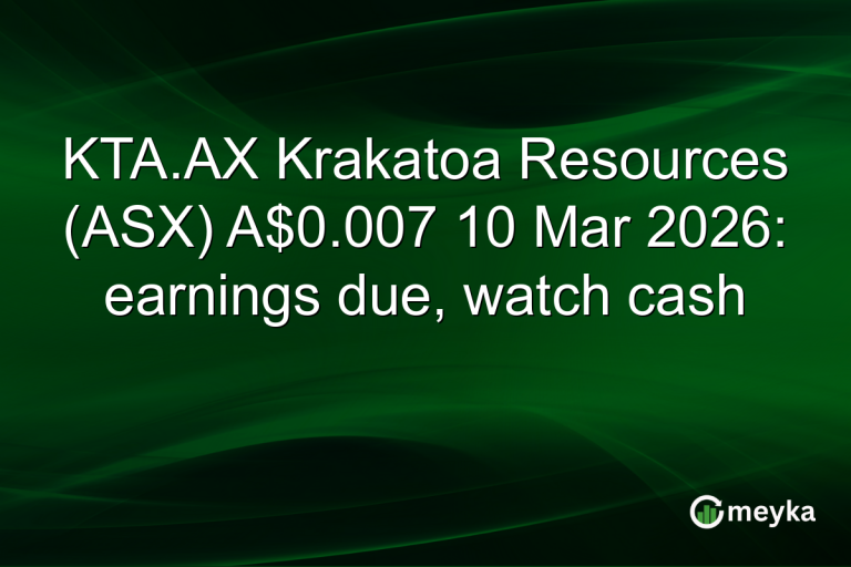 KTA.AX Krakatoa Resources (ASX) A$0.007 10 Mar 2026: earnings due, watch cash