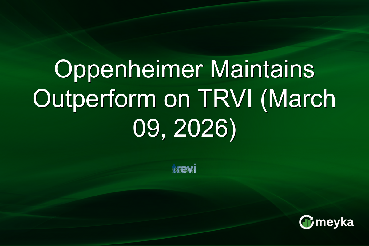 Oppenheimer Maintains Outperform on TRVI (March 09, 2026)