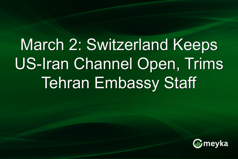 March 2: Switzerland Keeps US-Iran Channel Open, Trims Tehran Embassy Staff