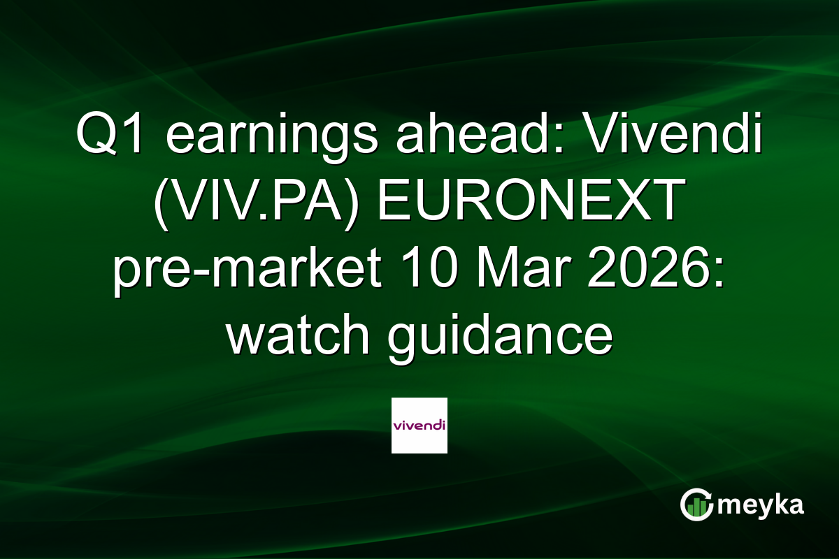 Q1 earnings ahead: Vivendi (VIV.PA) EURONEXT pre-market 10 Mar 2026: watch guidance