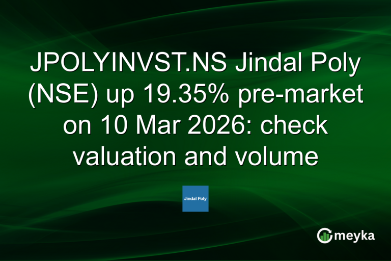 JPOLYINVST.NS Jindal Poly (NSE) up 19.35% pre-market on 10 Mar 2026: check valuation and volume