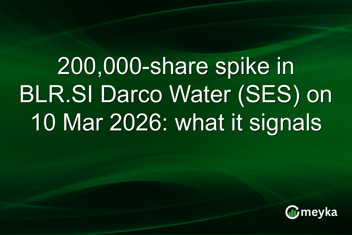 200,000-share spike in BLR.SI Darco Water (SES) on 10 Mar 2026: what it signals