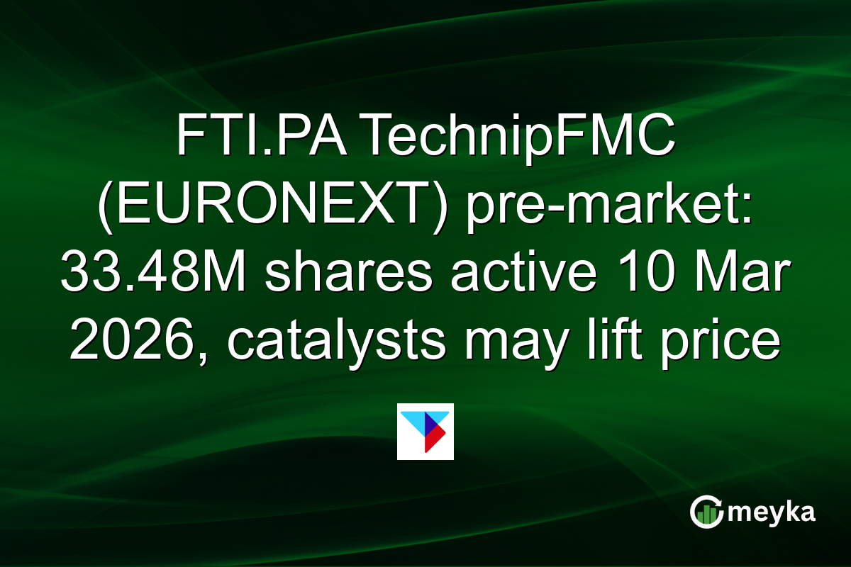 FTI.PA TechnipFMC (EURONEXT) pre-market: 33.48M shares active 10 Mar 2026, catalysts may lift price