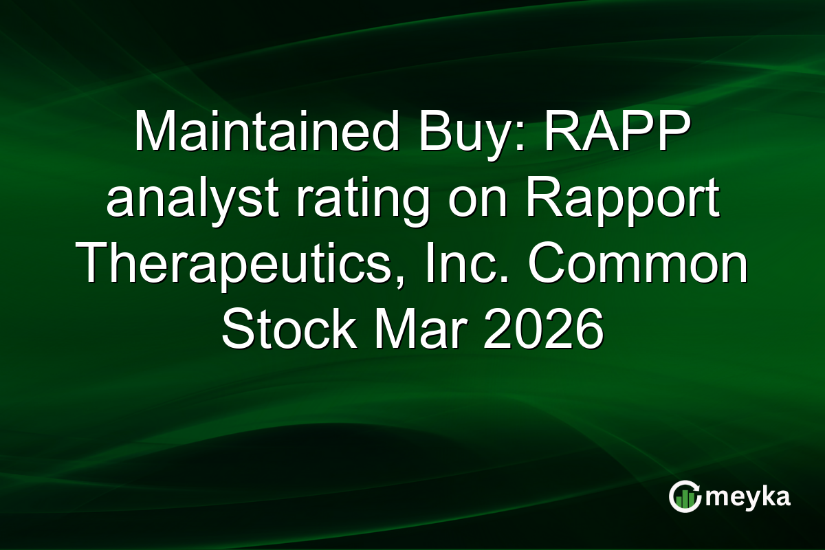 Maintained Buy: RAPP analyst rating on Rapport Therapeutics, Inc. Common Stock Mar 2026