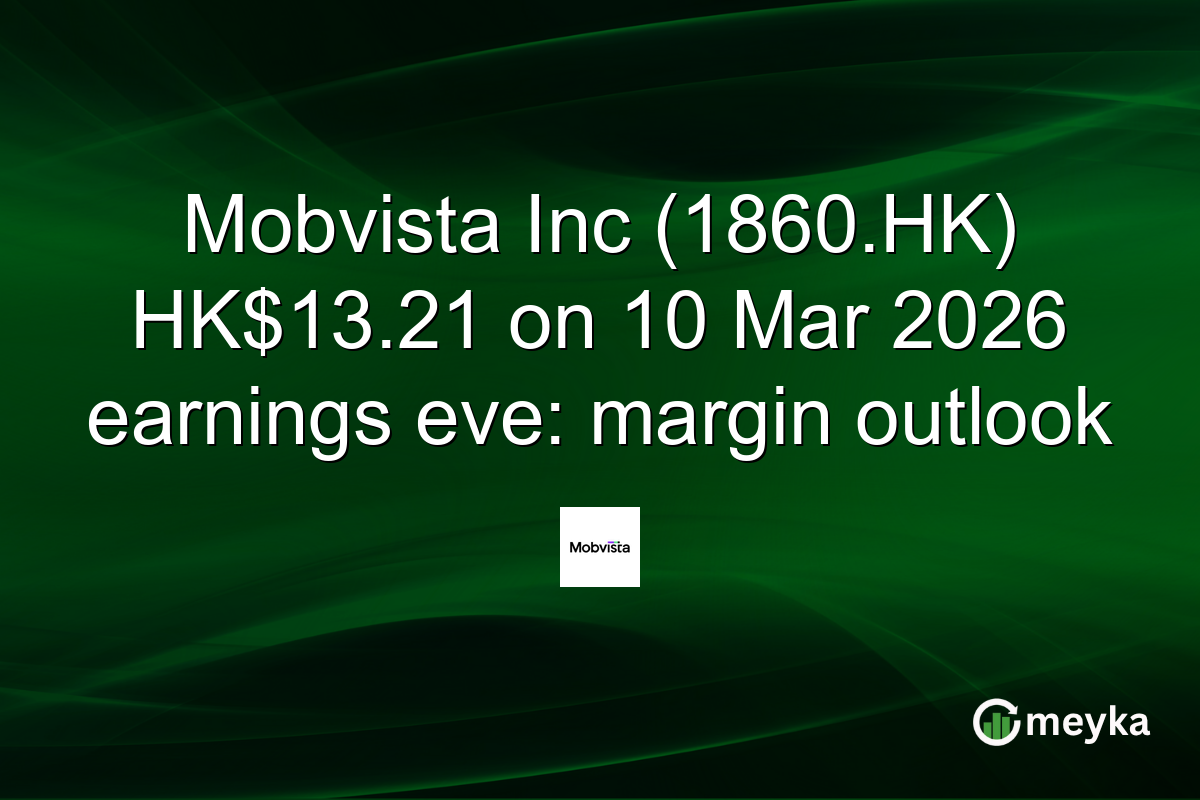 Mobvista Inc (1860.HK) HK$13.21 on 10 Mar 2026 earnings eve: margin outlook