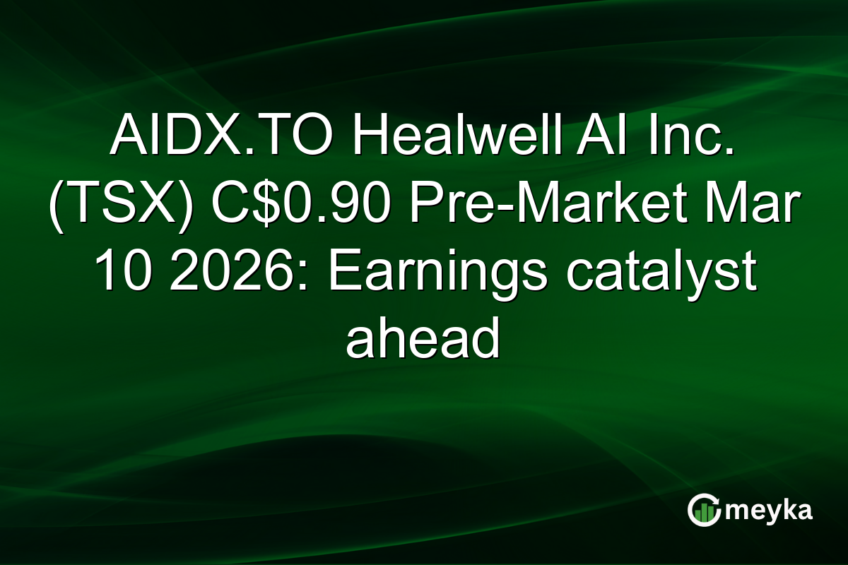 AIDX.TO Healwell AI Inc. (TSX) C$0.90 Pre-Market Mar 10 2026: Earnings catalyst ahead