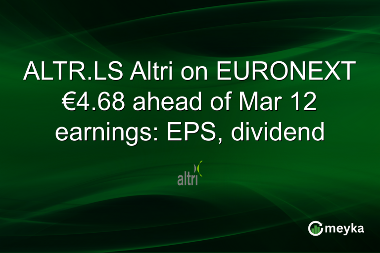 ALTR.LS Altri on EURONEXT €4.68 ahead of Mar 12 earnings: EPS, dividend