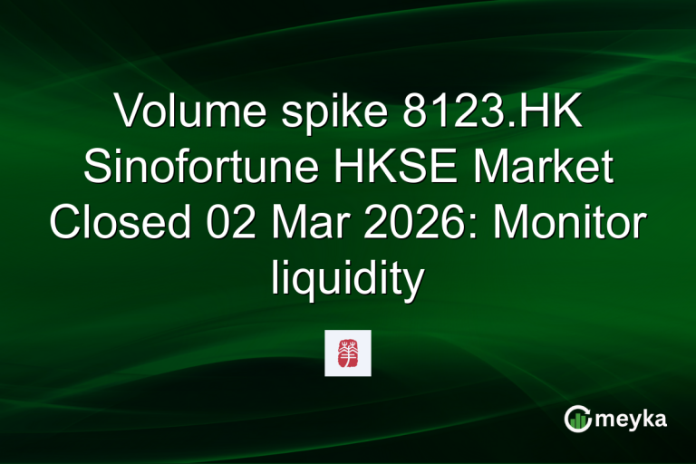 Volume spike 8123.HK Sinofortune HKSE Market Closed 02 Mar 2026: Monitor liquidity
