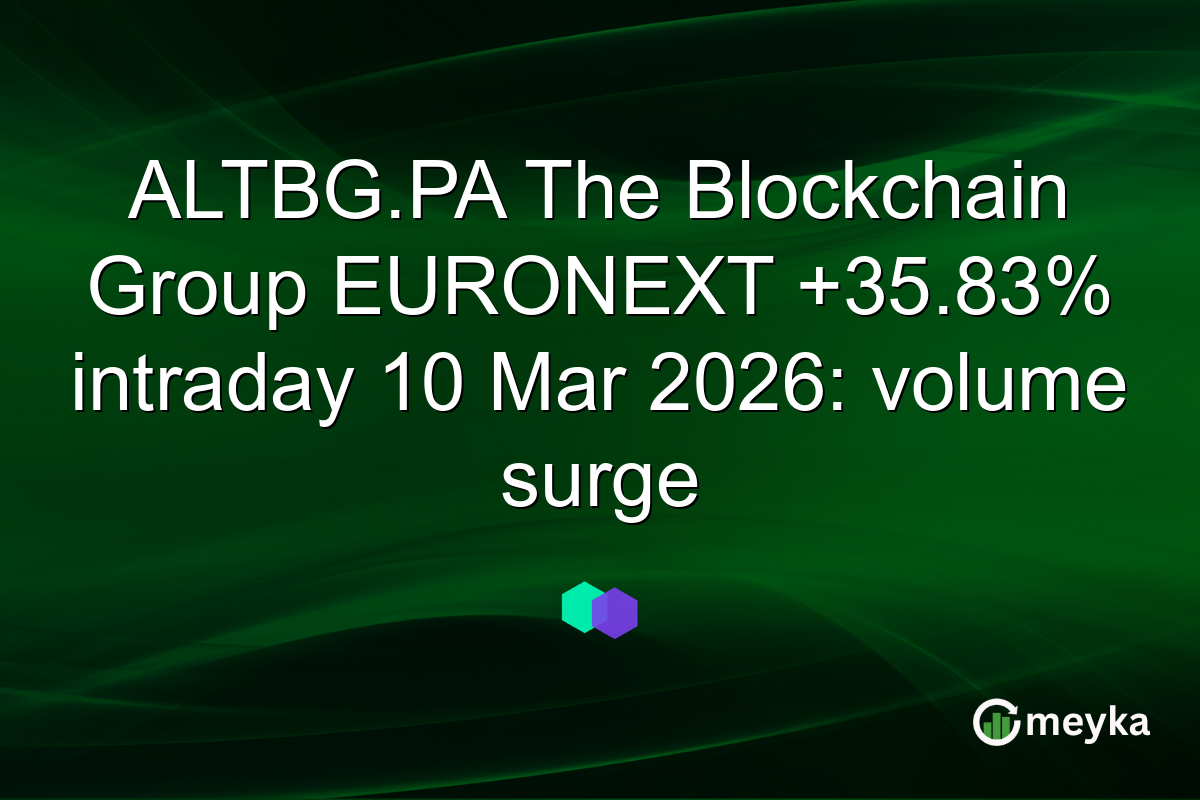 ALTBG.PA The Blockchain Group EURONEXT +35.83% intraday 10 Mar 2026: volume surge