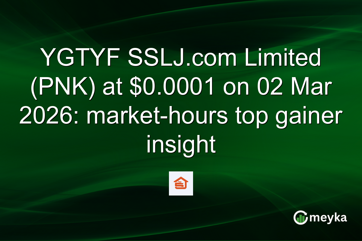 YGTYF SSLJ.com Limited (PNK) at $0.0001 on 02 Mar 2026: market-hours top gainer insight