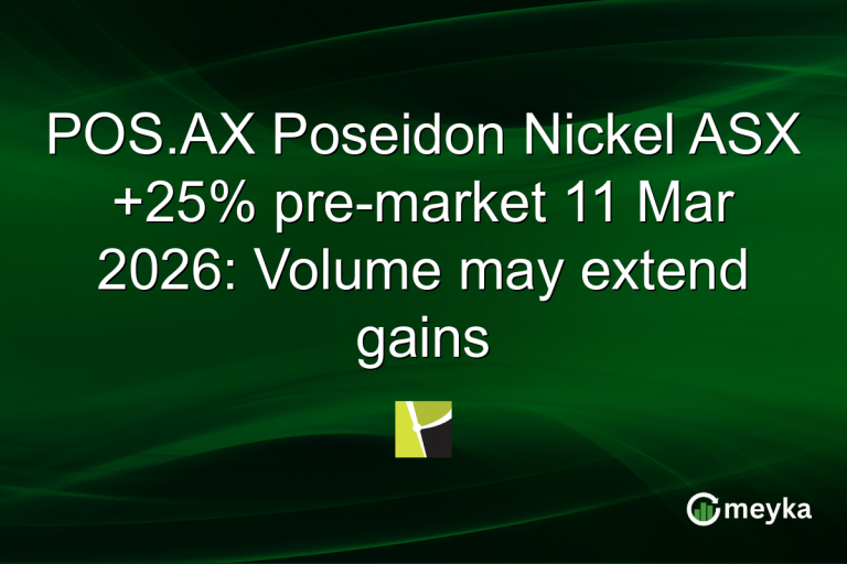 POS.AX Poseidon Nickel ASX +25% pre-market 11 Mar 2026: Volume may extend gains