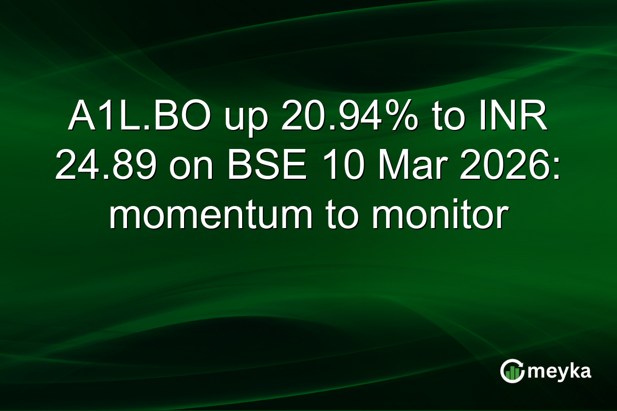 A1L.BO up 20.94% to INR 24.89 on BSE 10 Mar 2026: momentum to monitor
