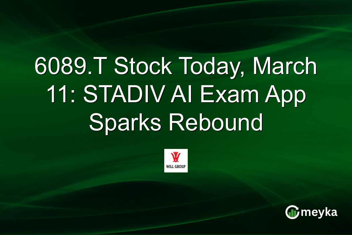 6089.T Stock Today, March 11: STADIV AI Exam App Sparks Rebound