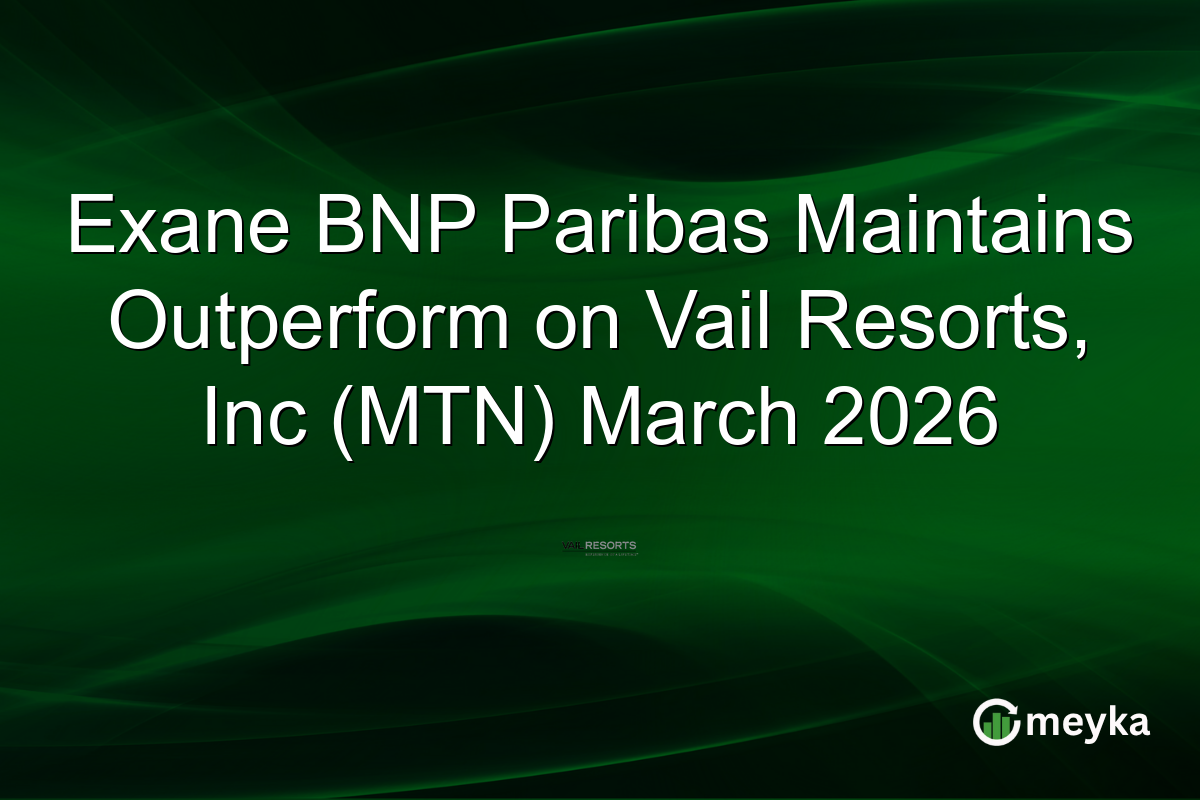 Exane BNP Paribas Maintains Outperform on Vail Resorts, Inc (MTN) March 2026
