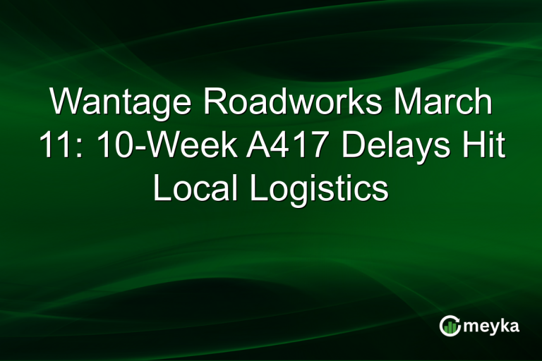 Wantage Roadworks March 11: 10-Week A417 Delays Hit Local Logistics