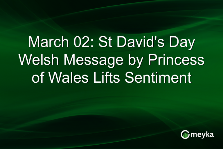 March 02: St David's Day Welsh Message by Princess of Wales Lifts Sentiment