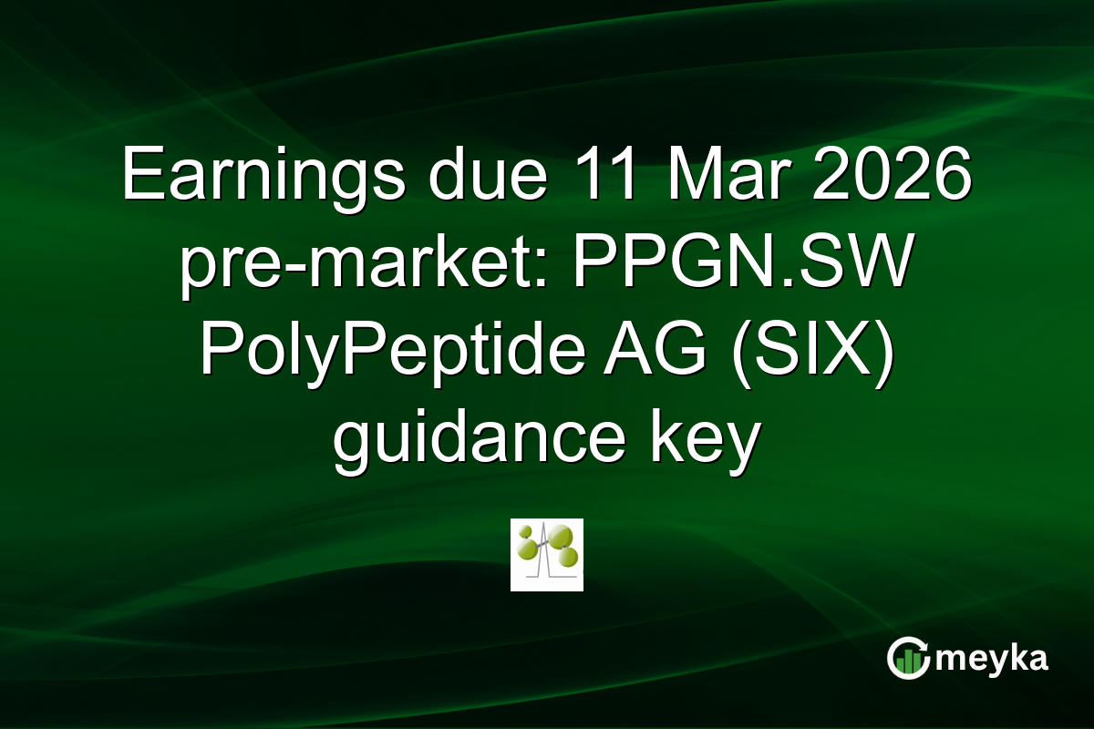 Earnings due 11 Mar 2026 pre-market: PPGN.SW PolyPeptide AG (SIX) guidance key