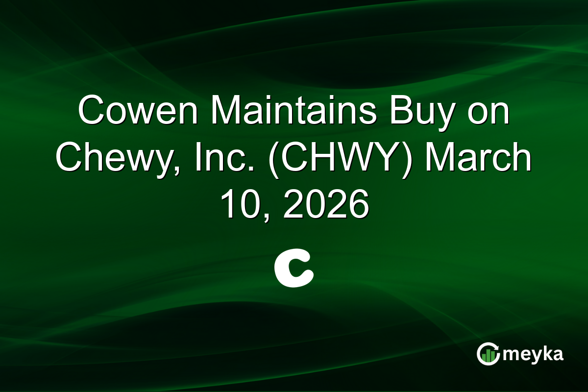 Cowen Maintains Buy on Chewy, Inc. (CHWY) March 10, 2026