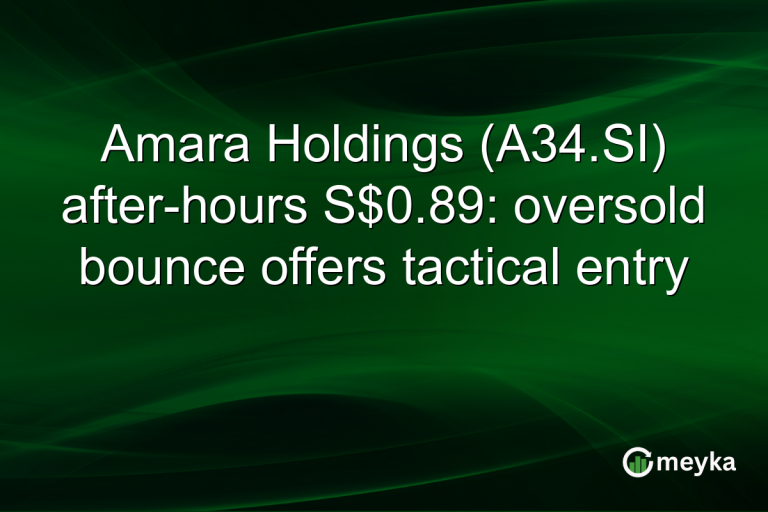 Amara Holdings (A34.SI) after-hours S$0.89: oversold bounce offers tactical entry