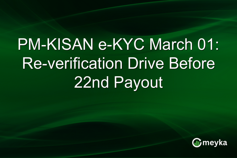 PM-KISAN e-KYC March 01: Re-verification Drive Before 22nd Payout