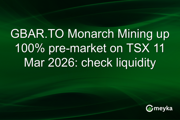 GBAR.TO Monarch Mining up 100% pre-market on TSX 11 Mar 2026: check liquidity