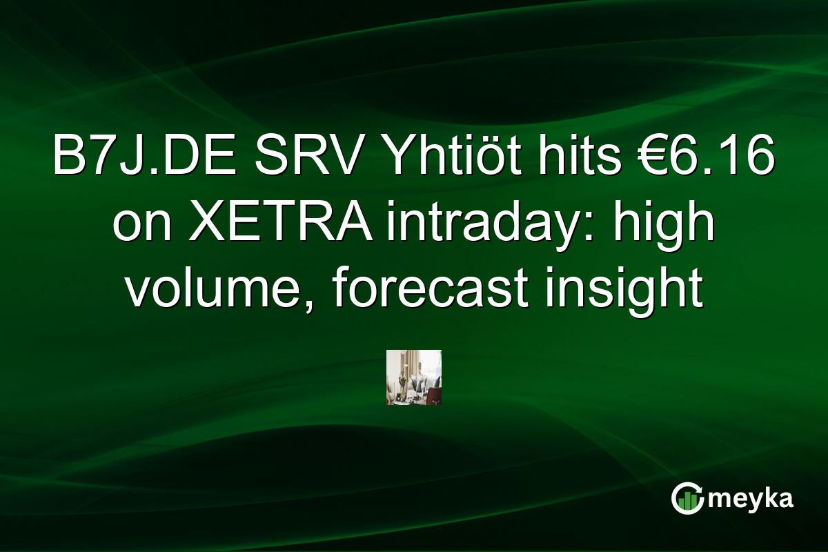 B7J.DE SRV Yhtiöt hits €6.16 on XETRA intraday: high volume, forecast insight