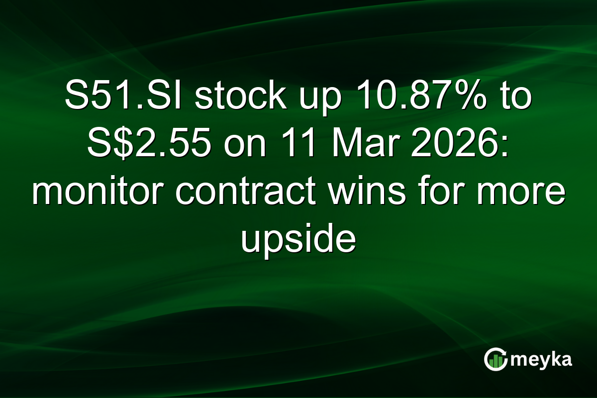 S51.SI stock up 10.87% to S$2.55 on 11 Mar 2026: monitor contract wins for more upside