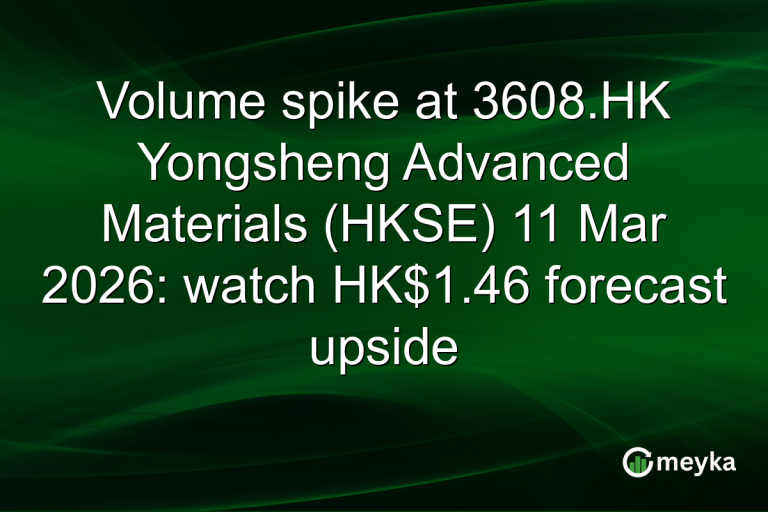 Volume spike at 3608.HK Yongsheng Advanced Materials (HKSE) 11 Mar 2026: watch HK$1.46 forecast upside