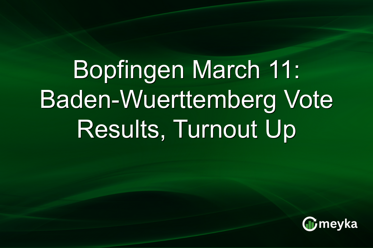Bopfingen March 11: Baden-Wuerttemberg Vote Results, Turnout Up