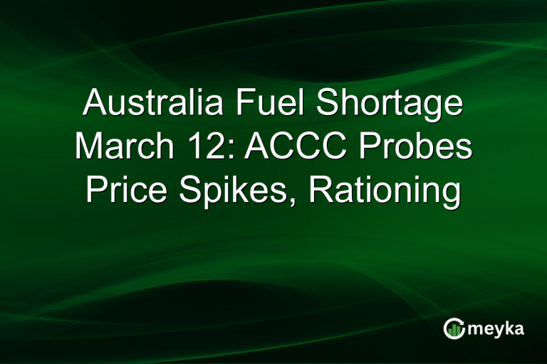 Australia Fuel Shortage March 12: ACCC Probes Price Spikes, Rationing