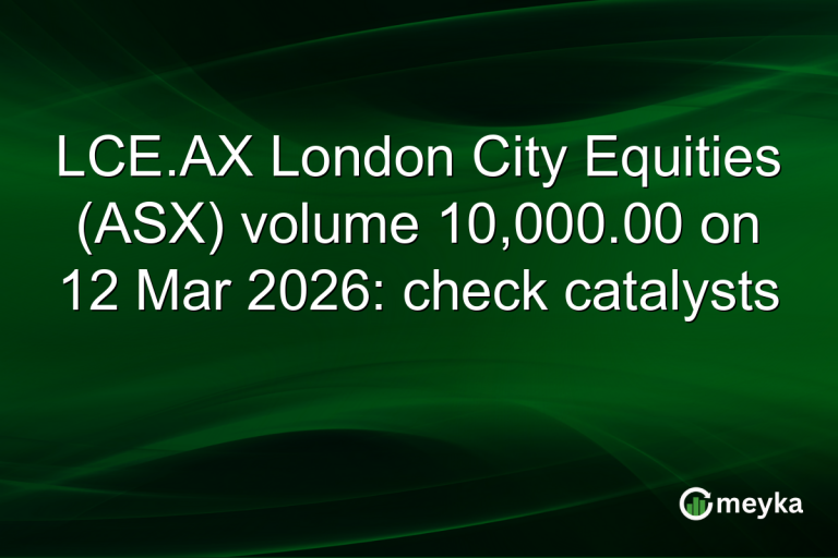 LCE.AX London City Equities (ASX) volume 10,000.00 on 12 Mar 2026: check catalysts