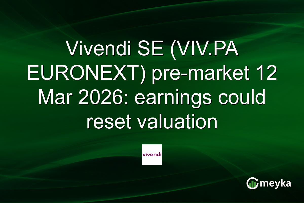 Vivendi SE (VIV.PA EURONEXT) pre-market 12 Mar 2026: earnings could reset valuation