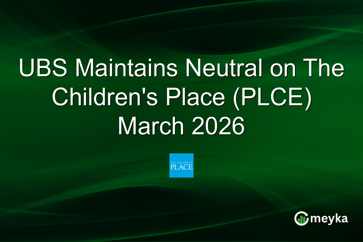 UBS Maintains Neutral on The Children’s Place (PLCE) March 2026