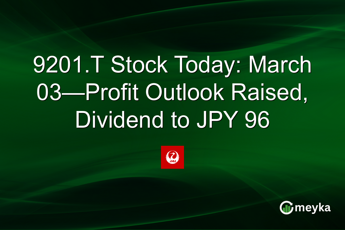 9201.T Stock Today: March 03—Profit Outlook Raised, Dividend to JPY 96