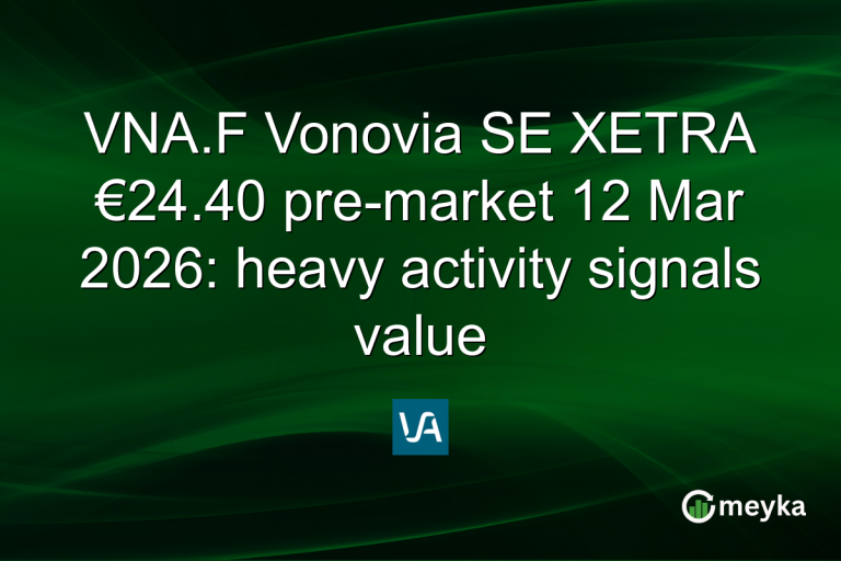 VNA.F Vonovia SE XETRA €24.40 pre-market 12 Mar 2026: heavy activity signals value