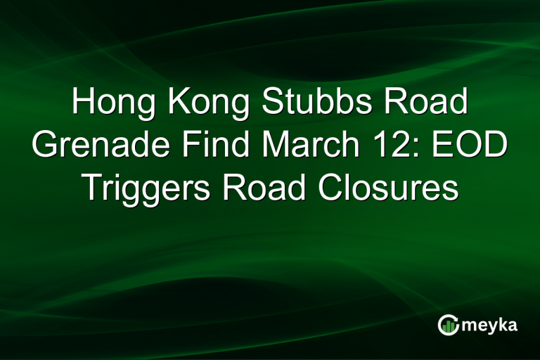 Hong Kong Stubbs Road Grenade Find March 12: EOD Triggers Road Closures