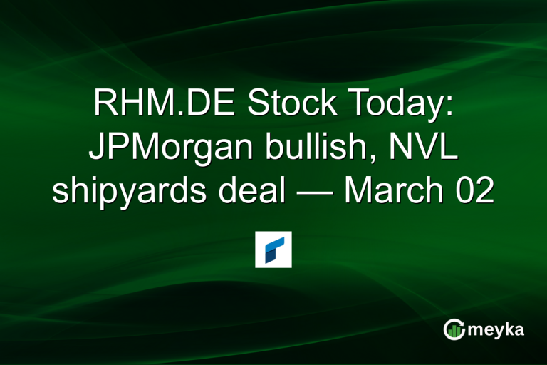 RHM.DE Stock Today: JPMorgan bullish, NVL shipyards deal — March 02