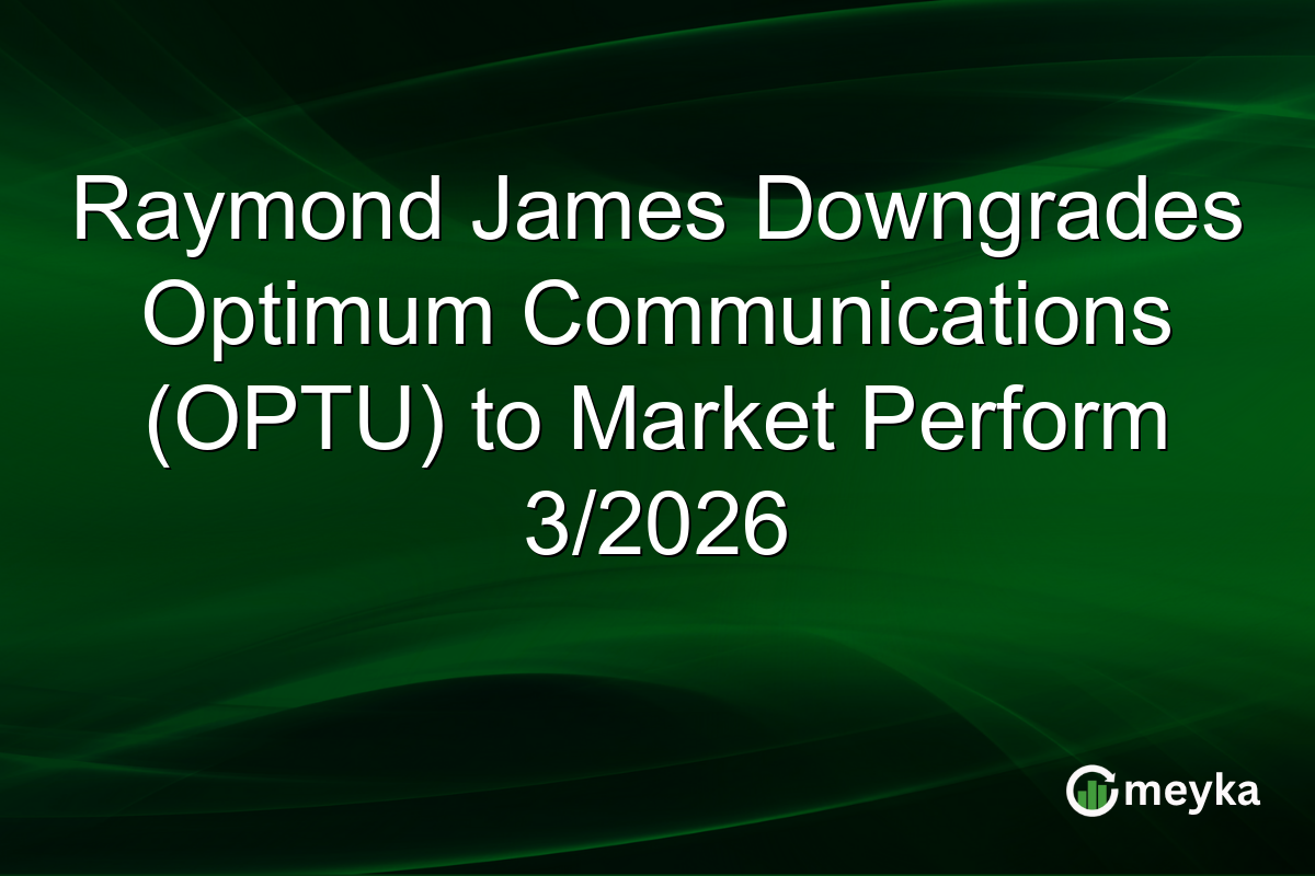 Raymond James Downgrades Optimum Communications (OPTU) to Market Perform 3/2026