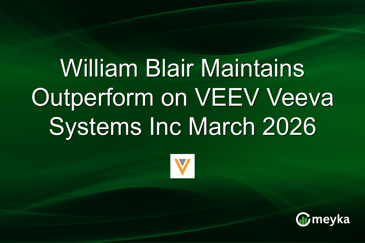 William Blair Maintains Outperform on VEEV Veeva Systems Inc March 2026